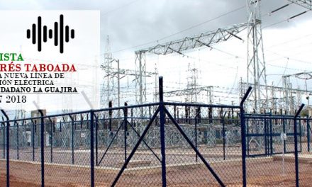 Entrevista: Línea de Interconexión Eléctrica – Magazín Ciudadano La Guajira -Enero 27 de 2018