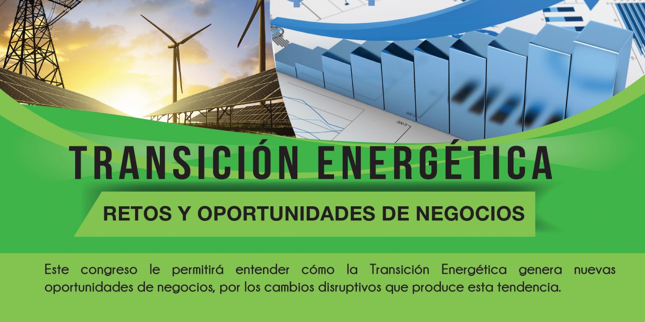 V CONGRESO CCENERGIA- Transición Energética: Retos y Oportunidades de Negocio