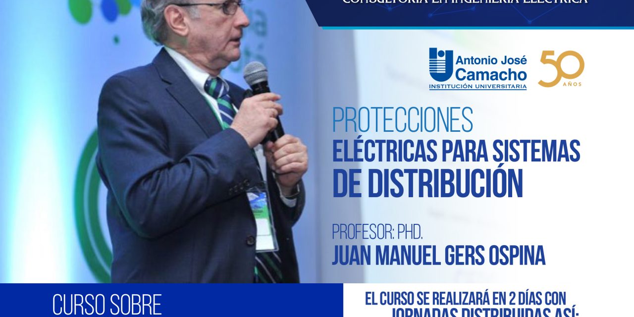 Protecciones Eléctricas para Sistemas de Distribución – Curso Gers